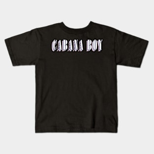 Cabana Boy Kids T-Shirt